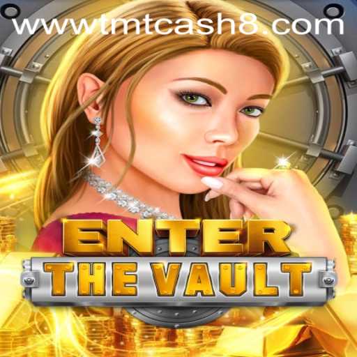 EntertheVault: Dive into the Thrilling World of TMTCash