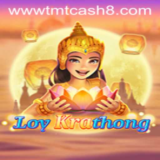 LoyKrathong: Dive into Tradition and Reward with TMTCash