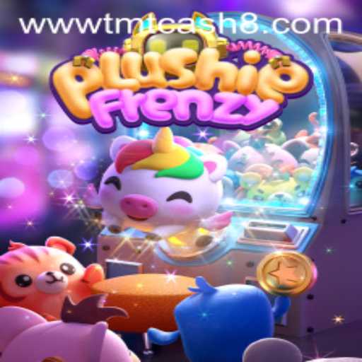 Exploring the Exciting World of PlushieFrenzy and TMTCash