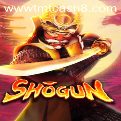 The World of Shogun and the Intriguing Element of TMTCash